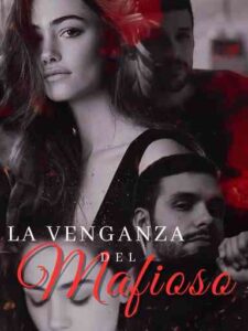 La Venganza del Mafioso Novel by Samanta Leoni
