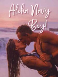 Aloha Navy Boy Novel by hchladybug1218