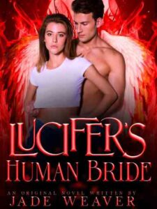 Lucifer's Human Bride Novel by Jade Weaver