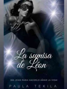 La sumisa de Leon Novel by Paula Tekila