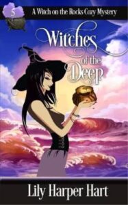 Witches of the Deep Novel by Lily Harper Hart