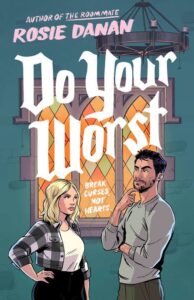 Do Your Worst Novel by Rosie Danan