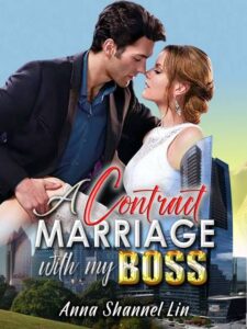A Contract Marriage With My Boss Novel by Anna Shannel Lin