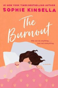 The Burnout Novel by Sophie Kinsella