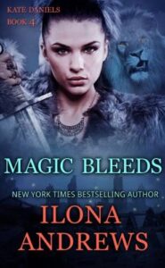 Magic Bleeds Novel by Ilona Andrews