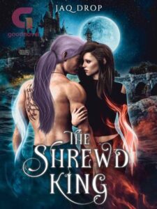 The Shrewd King Novel by Jaq Drop