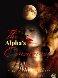 The Alpha's Concubine Novel by Baby Charlene