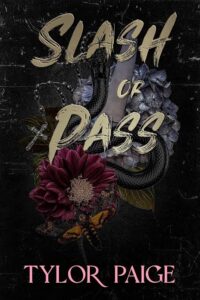Slash or Pass : A dark slasher occult Horror Romance Novel by Tylor Paige