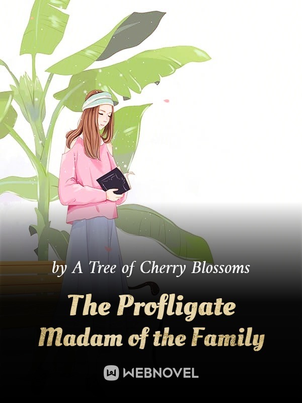 The Profligate Madam of the Family Novel