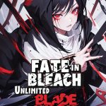 Fate in Bleach: Unlimited Blade Works Novel