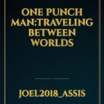 One punch man: Traveling between worlds Novel