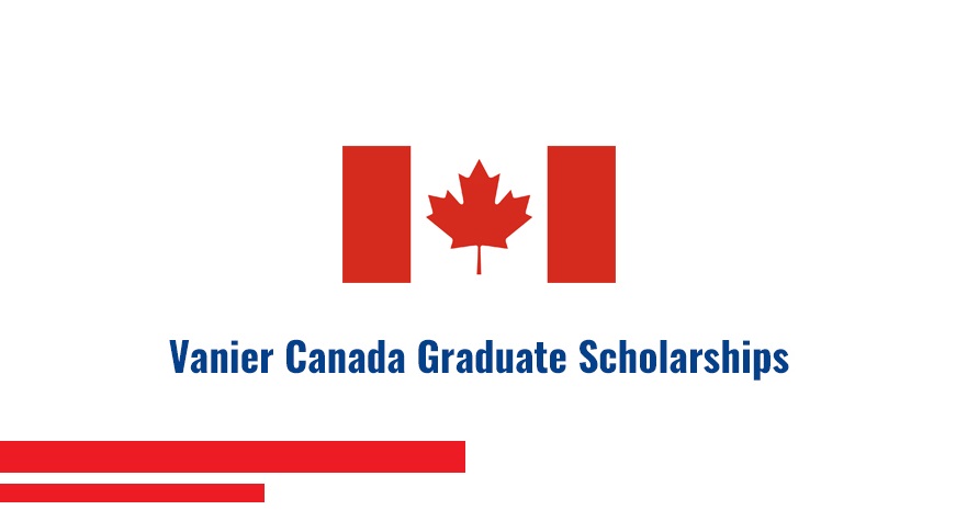 Vanier Canada Graduate Scholarship in Canada 2022