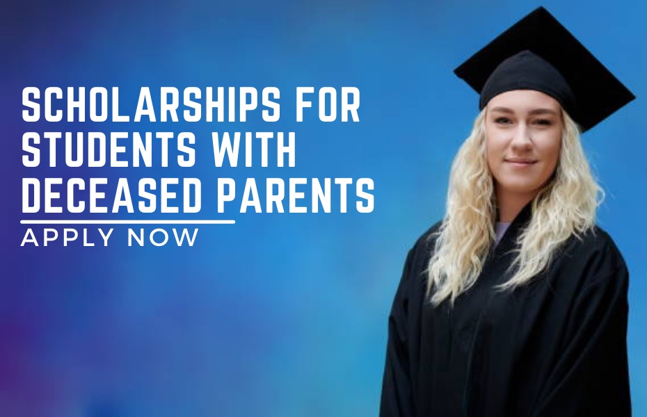 Scholarships for Students with Deceased Parent