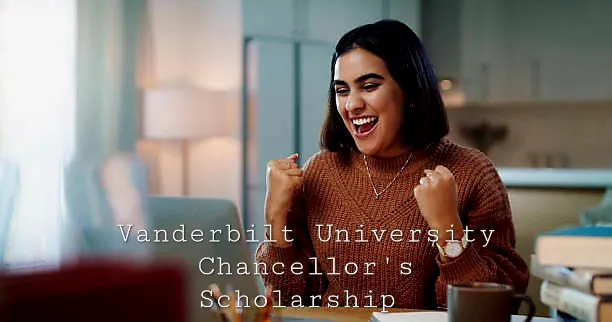 Vanderbilt Chancellor Scholarship for Bright Students