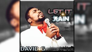 Let it Rain by David G Mp3 and Lyrics