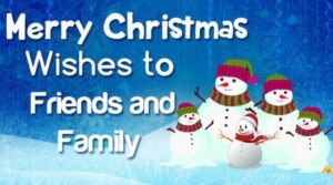 Best Merry Christmas Wishes, Messages to Friends and Family