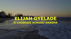 Thank You Father by Elijah Oyelade Ft. Chigozie Achugo Video and Lyrics
