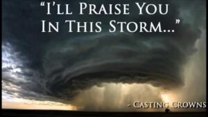 Praise You in This Storm by Casting Crowns Video and Lyrics