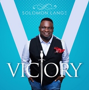 Victory by Solomon Lange Mp3, Video and Lyrics