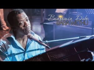 Baba Wethu - Benjamin Dube Mp3 and Lyrics