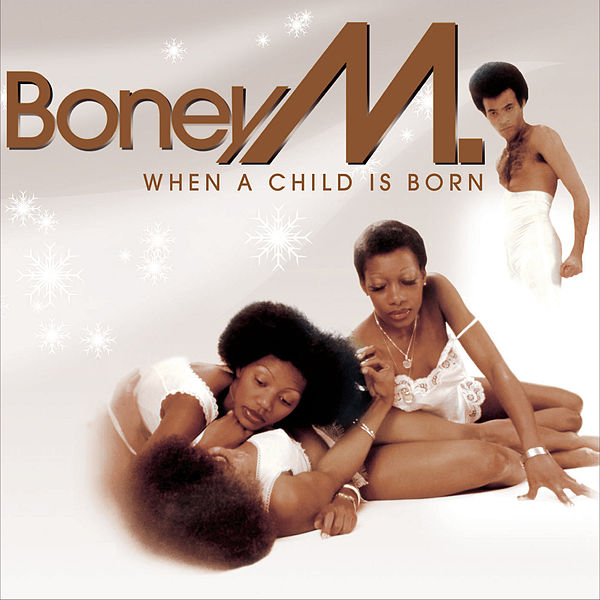 Download Boney M - When a Child Is Born (Mp3, Lyrics) - Jesusful