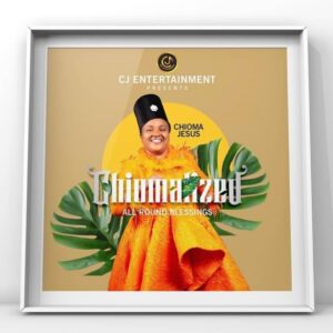 Chiomalized Album by Chioma Jesus