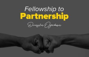 Dunsin Oyekan - Fellowship to Partnership Mp3, Lyrics, Video