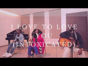 Nosa, Folabi Nuel & Ty Bello - I Love To Love You (Intoxicated) Mp3, Video