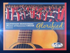 Glorified by Salvation Ministries Choir Mp3, Lyrics and Video
