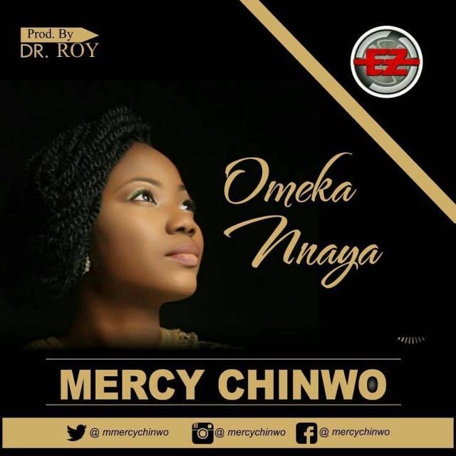 Mercy Chinwo - Omekannaya Mp3, Lyrics