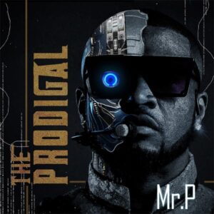 mr p prodigal album songs download zip
