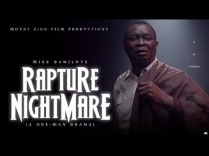 Movie Rapture Nightmare by Mike Bamiloye Mp4 Download