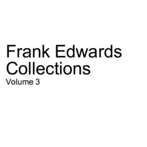 frank edwards frank edwards collections vol. 3 songs