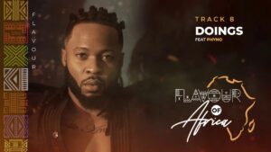 Doings by Flavour ft Phyno Mp3, Lyrics, Video
