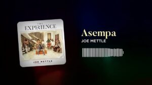 Asempa by Joe Mettle Mp3, Lyrics, Video