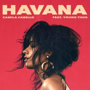 Camila Cabello - Havana ft. Young Thug (Mp3 Download, Lyrics)