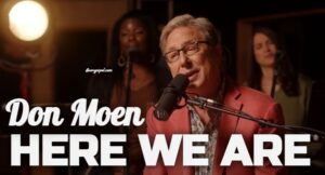 Don Moen – Here We Are (Mp3 Download, Lyrics)