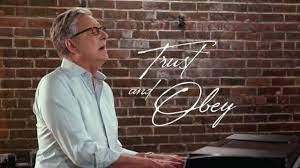 Don Moen – Trust and Obey (Mp3 Download, Lyrics)