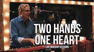 Don Moen – Two Hands One Heart (Mp3 Download, Lyrics)