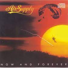 Air Supply - Now And Forever (Mp3 Download, Lyrics)