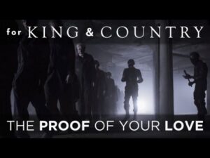 King & Country - The Proof Of Your Love (Mp3 Download, Lyrics)