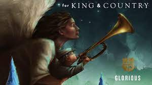 King & Country – Glorious (Mp3 Download, Lyrics)