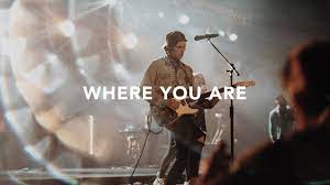 Leeland - Where You Are (Mp3 Download, Lyrics)