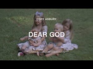 Cory Asbury - Dear God (Mp3 Download, Lyrics)