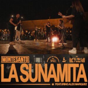 Montesanto - La Sunamita ft Alex Marquez (Mp3 Download, Lyrics)