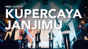 NDC Worship - Kupercaya JanjiMu (Mp3 Download, Lyrics)