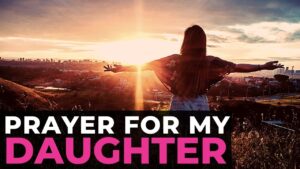 Prayer for our Daughter