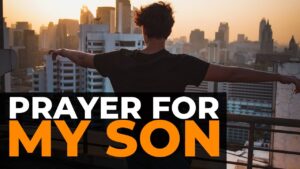prayer for my son protection