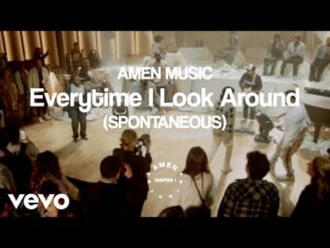AMEN Music - Everytime l Look Around (Mp3 Download, Lyrics)