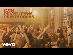 CAIN - Praise Opens Prison Doors (Mp3 Download, Lyrics)